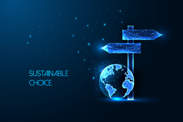 Wall Mural - Sustainable choice concept with signpost and planet Earth in futuristic style on dark blue