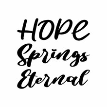 Hope Springs Eternal Poster Free Stock Photo - Public Domain Pictures