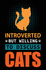 Wall Mural - Introverted But Willing To Discuss Cats T-shirt Design