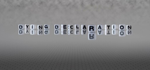 Wall Mural - dying declaration word or concept represented by black and white letter cubes on a grey horizon background stretching to infinity