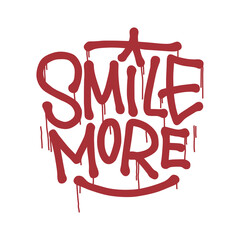 Wall Mural - smile more.vector illustration.inscription on a white background.lettering in graffiti style.modern typography design perfect for poster,greeting card,t-shirt,banner,sticker,etc.hand drawn font.