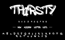 THIRSTY  Sports Minimal Tech Font Letter Set. Luxury Vector Typeface For Company. NFT Fonts,  Modern Gaming Fonts Logo Design.