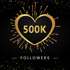 Thank you 500k or 500 thousand followers with gold heart, fireworks and golden bokeh isolated on black background. Premium design for poster, social media story, social sites posts, banner.