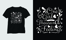 One Girl Thousand Feelings - Baby's T-shirt And Apparel Design. Vector Print, Typography, Poster, Emblem.
