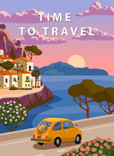 Time To Travel Italy, Mediterranean Romantic Landscape, Mountains, Seaside Town, Sea. Retro Poster Travel