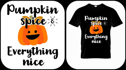 Wall Mural - Pumpkin Spice & Everything Nice. Autumn season hand  written phrase. Colorful fall season hand drawn slogan. Autumn theme lettering vector phrases. Scrapbooking elements for harvest party.