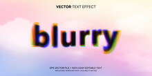 Blurry And Dreamy Style Glitch Editable Text Effect
