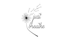 Just Breathe Dandelion Blowing Vector And Clip Art