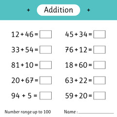 Wall Mural - Addition. Number range up to 100. Math worksheet for kids. Solve examples and write. Mathematics. Developing numeracy skills