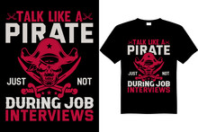 Talk Like A Pirate Day T Shirt Design Concept