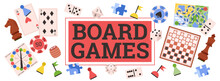 Board Games Banner Or Poster With Various Games, Flat Vector Illustration.