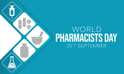 Wall Mural - World Pharmacists day is observed every year on 25 September, The day focuses on the importance of pharmacists, and it honors how much they impact our health and well-being. Vector illustration