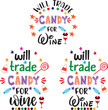 © Artstoredigital - Will Trade Candy for Wine