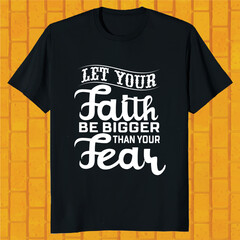 Let your faith be bigger than your fear christian faith long sleeve t shirt design
