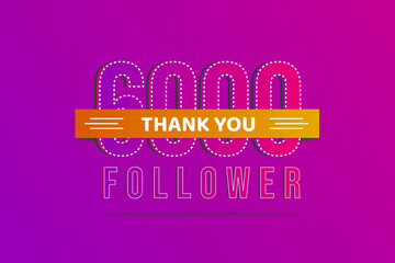 Thank you 6000 followers thank you banner.First 6K followers congratulation card with numbers