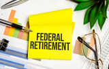 Fototapeta  - Business photo showes printed text federal retirement