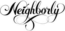 Neighborly - Custom Calligraphy Text