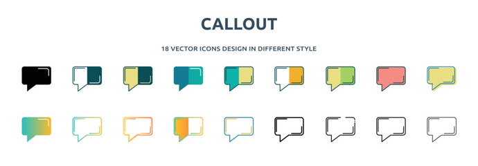 callout icon in 18 different styles such as thin line, thick line, two color, glyph, colorful, lineal color, detailed, stroke and gradient. set of callout vector for web, mobile, ui