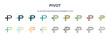 pivot icon in 18 different styles such as thin line, thick line, two color, glyph, colorful, lineal color, detailed, stroke and gradient. set of pivot vector for web, mobile, ui