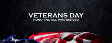 Veterans Day Banner With United States Flag And Black Slate Background.