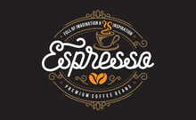 Vintage Coffee Logo Template. Caffeine Logotype. Retro Vintage Insignia. Retro Coffee Badge. Vector Illustration