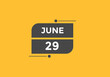june 29 Calendar icon Design. Calendar Date 29th june. Calendar template 

