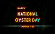 © Rehmat - Happy National Oyster Day, holidays month of august , Empty space for text, vector design