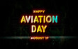 © Rehmat - Happy Aviation Day, holidays month of august , Empty space for text, vector design