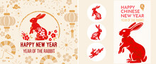 Set Of Cute Rabbits. Chinese Lunar New Year Collection. Traditional Jianzhi Elements Cut Out Of Paper. The Chinese Text Means "Year Of The Rabbit".