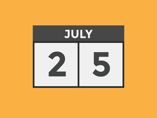 july 25 calendar reminder. 25th july daily calendar icon template. Vector illustration 
