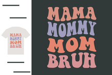  Best Mom T Shirt Design