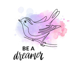 Wall Mural - Be a dreamer inspirational quote and line hand drawn bird, modern print vector design