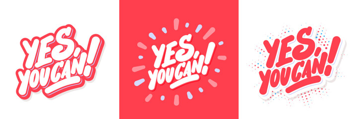 Wall Mural - Yes, you can. Motivational vector handwritten letterings.