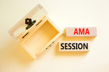 AMA Ask Me Anything Session Symbol. Concept Words AMA Ask Me Anything Session On Wooden Blocks On A Beautiful White Background. Business And AMA Ask Me Anything Session Concept. Copy Space.