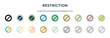 restriction icon in 18 different styles such as thin line, thick line, two color, glyph, colorful, lineal color, detailed, stroke and gradient. set of restriction vector for web, mobile, ui
