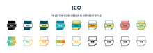 Ico Icon In 18 Different Styles Such As Thin Line, Thick Line, Two Color, Glyph, Colorful, Lineal Color, Detailed, Stroke And Gradient. Set Of Ico Vector For Web, Mobile, Ui