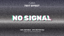No Signal Editable Text Effect