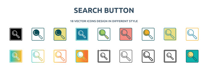 Wall Mural - search button icon in 18 different styles such as thin line, thick line, two color, glyph, colorful,