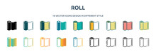 Roll Icon In 18 Different Styles Such As Thin Line, Thick Line, Two Color, Glyph, Colorful, Lineal Color, Detailed, Stroke And Gradient. Set Of Roll Vector For Web, Mobile, Ui