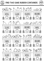 Wall Mural - Find two same rubbish containers. Ecological black and white matching activity for children. Eco awareness educational line worksheet for kids. Zero waste printable coloring page.