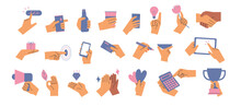 A Collection Of Hands Holding Something Or Conveying Information. Flat Design Style Vector Illustration.