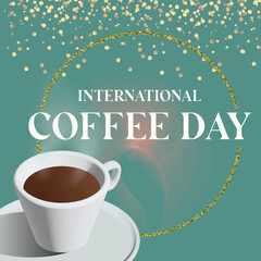 Wall Mural - Cup of coffee illustration on blue color with golden texture and text International coffee day