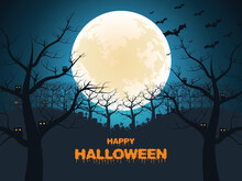 Happy Halloween With Dead Trees, Bats Flying On A Full Moon Night Background