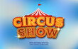 Circus Show 3D editable text style effect	
