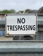 No Trespassing Sign Posted On Private Property