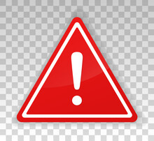 Alert Icon. Attention Warning In Red Triangle. White Exclamation Mark Isolated On Transparent Background. Symbol Safety. Beware Sign. Important Danger. Caution Error. Vector Illustration
