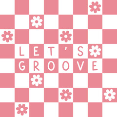 Wall Mural - Retro seamless pattern with pink and white checkerboard and flowers. Let's groove print for fabric, clothes or home decor.