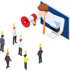 Wall Mural - Isometric businessman come out from monitor and shout on megaphone to refer a friend