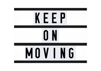 Wall Mural - Keep on moving. Forward thinking motivational quote on retro board