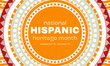 © 8H - Hispanic Heritage Month background. Poster, card, banner